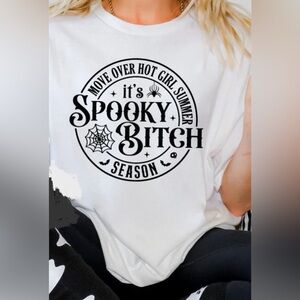 Move over hot girl summer it’s spooky b*tch season t shirt